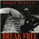 Boris Mikulic - Break Free