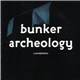 Various - Bunker Archeology