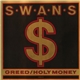 Swans - Greed / Holy Money